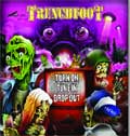 TRENCHFOOT / トレンチフット / TURN ON TUNE IN DROP OUT