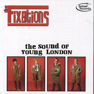 FIXATIONS / THE SOUND OF YOUNG LONDON