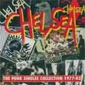 CHELSEA / チェルシー / THE PUNK SINGLE COLLECTION 1977-82