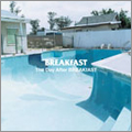 BREAKFAST / ブレックファスト / THE DAY AFTER BREAKFAST