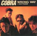 COBRA / WRONG WAY (7")