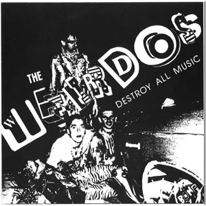 WEIRDOS / ウィアードズ / DESTROY ALL MUSIC