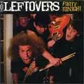 LEFTOVERS (USA) / レフトオーバーズ / PARTY TONIGHT