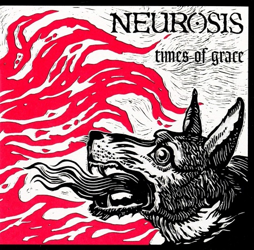 NEUROSIS / ニューロシス / TIMES OF GRACE