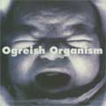 OGREISH ORGANISM / オウガリッシュオーガニズム商品一覧｜LATIN 