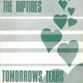 RIPTIDES (a.k.a. NUMBERS) / TOMORROWS TEARS (7")