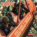 RANDY / ランディー / YOU CAN'T KEEP A GOOD BAND DOWN