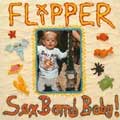 FLIPPER / フリッパー / SEX BOMB BABY!