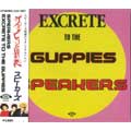 SPEAKERS (PUNK) / スピーカーズ / EXCRETE TO THE GUPPIES