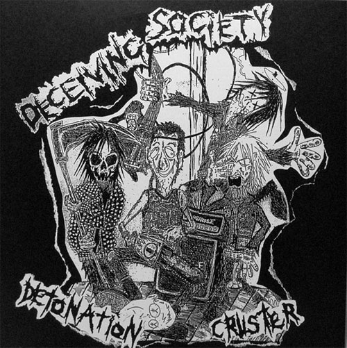 DECEIVING SOCIETY  / DETONATION CRUSTER