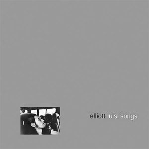ELLIOTT / エリオット / U.S. SONGS