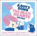 BOY'S SONG / ボーイズソング / A BOY'S SONG ~THE BLUE HEARTS COVERS~