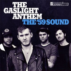 GASLIGHT ANTHEM / ガスライトアンセム / 59 SOUND