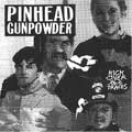 PINHEAD GUNPOWDER / ピンヘッドガンパウダー / KICK OVER THE TRACES (国内盤)