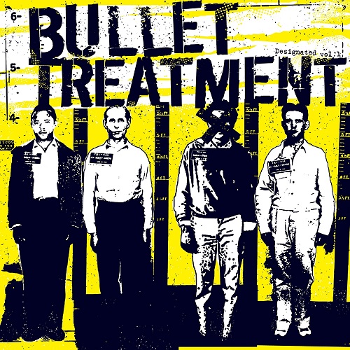 BULLET TREATMENT / バレットトリートメント / DESIGNATED - VOL.1 (7")