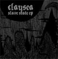 CLAYSEA / クレイシー / SLAVE STATE EP (7")