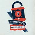 MAGNIFICENT (PUNK) / PAY THE CRIMES