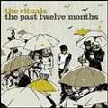RITUALS / リチュアルズ / THE PAST TWELVE MONTHS