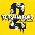 TETSUNIQUES / テツニークス / TETSUNIQUES 2