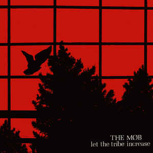 MOB (ANARCHO PUNK/UK) / モブ / LET THE TRIBE INCREASE