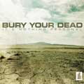 BURY YOUR DEAD / バリーユアデッド / IT'S NOTHING PERSONAL