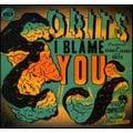 OBITS / オビッツ / I BLAME YOU (レコード)