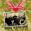 COCK SPARRER / コック・スパラー / HERE WE STAND