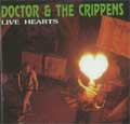 THE CRIPPENS (DOCTOR AND THE CRIPPENS) / LIVE HEARTS