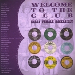 VA (EL TORO RECORDS) / WELCOME TO THE CLUB - EARLY FEMALE ROCKABILLY
