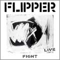 FLIPPER / フリッパー / FIGHT