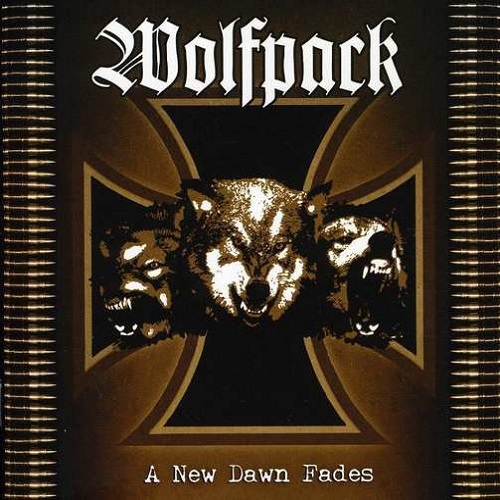 WOLFPACK / ウルフパック / A NEW DAWN FADES