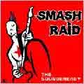 SMASH RAID / スマッシュレイド / THE SOUNDENERGY