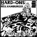 HARD-ONS / AMERICAN EXPORTS (7")