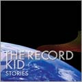 RECORD KID / レコードキッド / STORIES