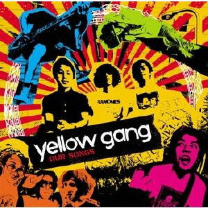 yellow gang / OUR SONGS