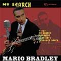MARIO BRADLEY / マリオブラッドリー / MY SEARCH