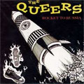 QUEERS / クイアーズ / ROCKET TO RUSSIA