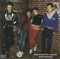 KING ROCKER / キングロッカー / WHO KILLED THE LEGEND?