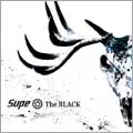 Supe / シュープ / THE BLACK