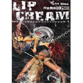 LIP CREAM / #1 『1984 不法集会. Plus』 (DVD)