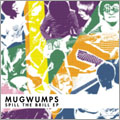 MUGWUMPS (JPN/PUNK) / SPILL THE BRILL EP (CDのみ)