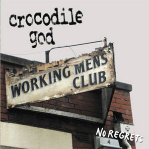 Crocodile God / NO REGRETS
