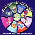 SUICIDAL TENDENCIES / FREE YOUR SOUL...AND SAVE MY MIND