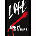 KENZI & THE TRIPS / KENZI & THE TRIPS (KENZIソロ, 八田ケンヂ, スマ・ロ子, イギリスを含む) / LOFT 1986-1987 (DVD) 