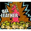 ALL LEATHER / オールレザー / ALL LEATHER