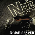 NOISE CASPER / ノイズキャスパー / NOT OUT IN ZEST