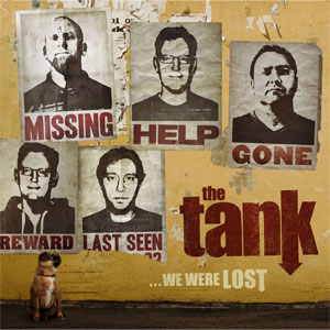 TANK (a.k.a. BROWN LOBSTER TANK) / タンク / WE WERE LOST