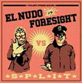 EL NUDO：FORESIGHT / EL NUDO VS FORESIGHT