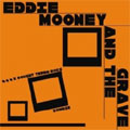 EDDIE MOONEY AND THE GRAVE / エディームーニーアンドザグレイブ / I BOUGHT THREE EGGS (7")