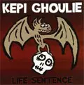 KEPI GHOULIE / LIFE SENTENCE (レコード)